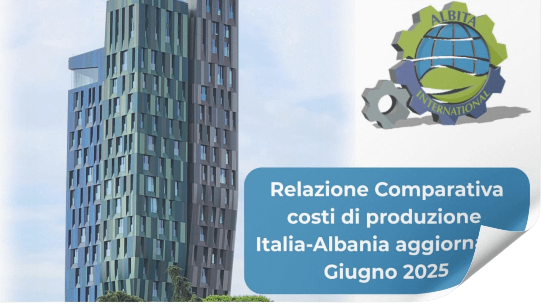 Relazione Comperativa costi di produzione Italia Albania Giugno 2025